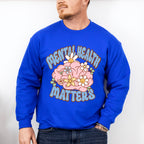 Mental Health Awareness Flowers Mental Health Theme Unisex Crewneck T-Shirt Sweatshirt Hoodie