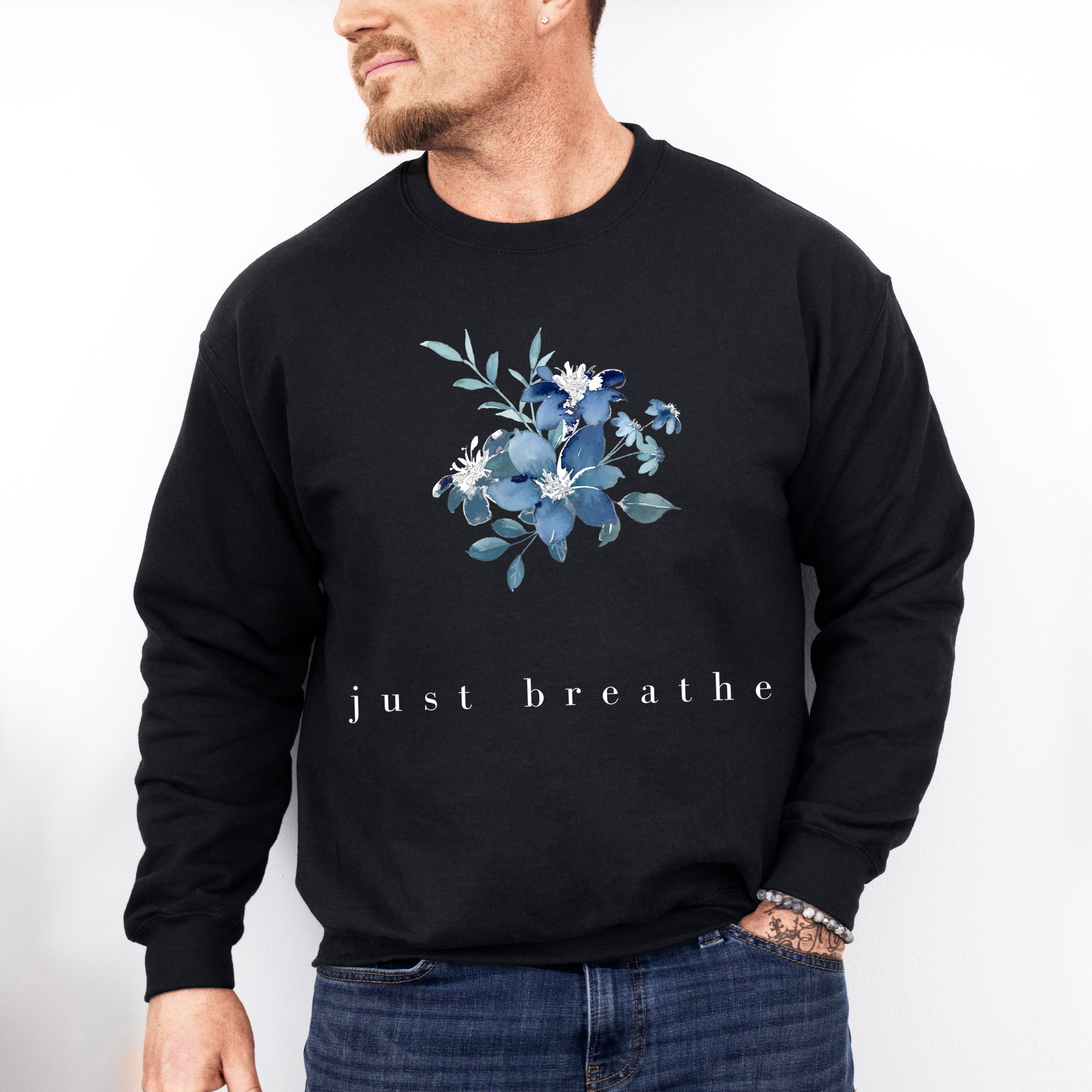 Just Breathe Mental Health Theme Unisex Crewneck T-Shirt Sweatshirt Hoodie