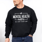 All Day Every Day Mental Health Theme Unisex Crewneck T-Shirt Sweatshirt Hoodie