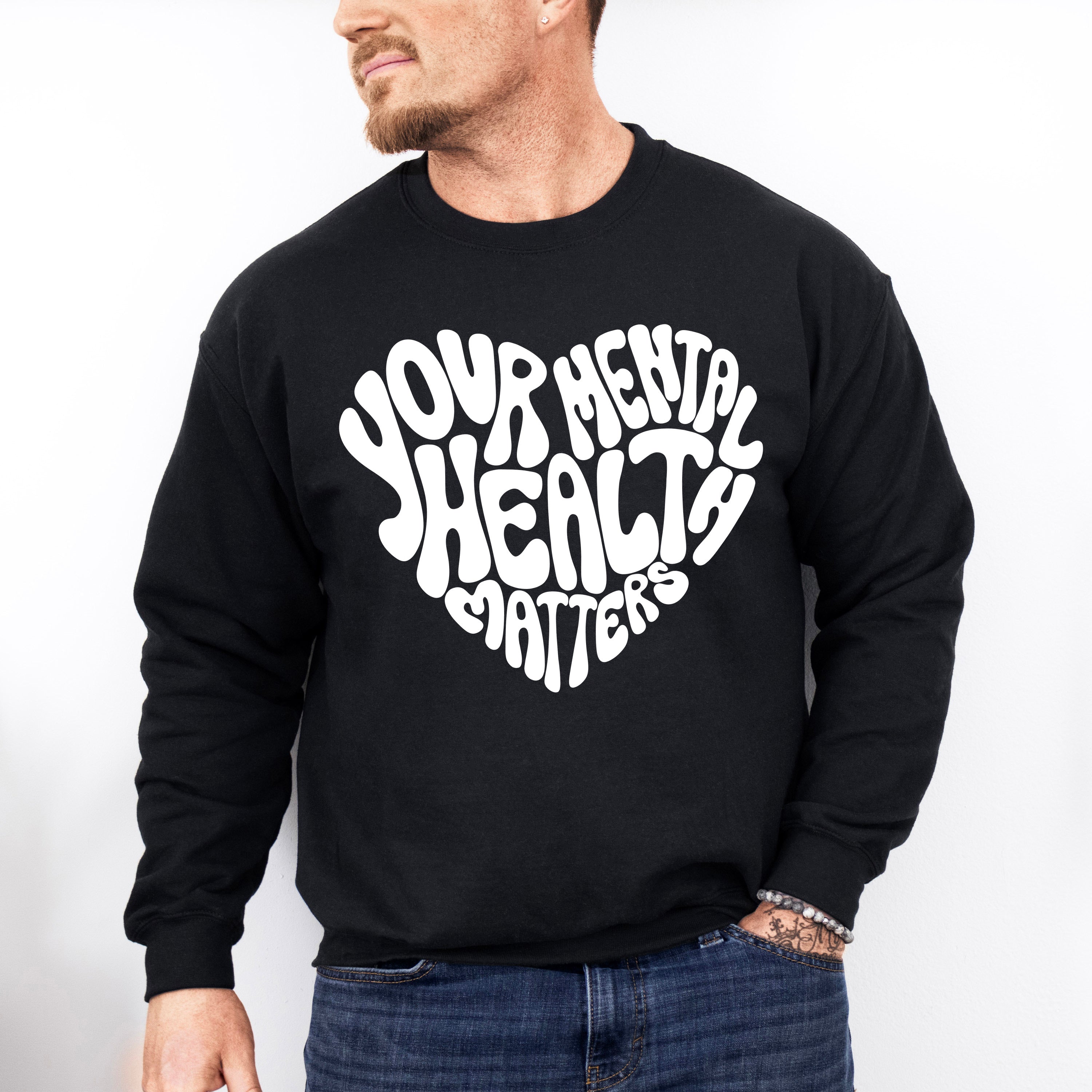 Your Mental Health Heart Shape Mental Health Theme Unisex Crewneck T-Shirt Sweatshirt Hoodie