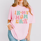 In My Mom Era Mother's Day Theme Unisex Crewneck T-Shirt Sweatshirt Hoodie